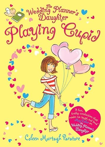 Imagen de archivo de The Wedding Planner's Daughter: Playing Cupid a la venta por AwesomeBooks