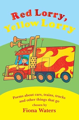 Beispielbild fr Red Lorry, Yellow Lorry: Poems about cars, trucks, trains and other things that go zum Verkauf von WorldofBooks