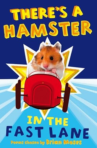 Stock image for There's a Hamster in the Fast Lane for sale by AwesomeBooks