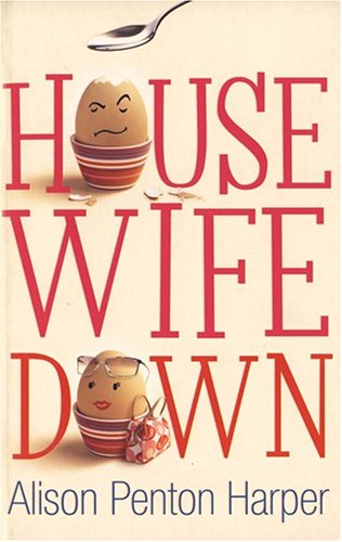 Stock image for Housewife Down for sale by HPB-Diamond