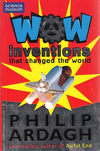 9780330444545: Wow! Inventions: that Changed the World