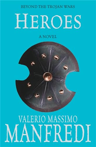 Heroes (9780330445252) by Valerio Massimo Manfredi