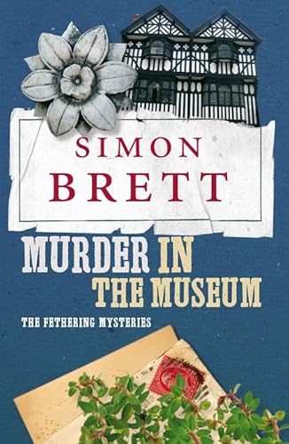 Beispielbild fr Murder in the Museum: The Fethering Mysteries zum Verkauf von AwesomeBooks