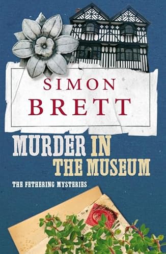 Stock image for Murder in the Museum: The Fethering Mysteries for sale by AwesomeBooks