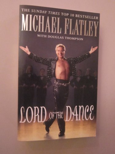 Beispielbild fr Lord of the Dance : My Story zum Verkauf von Better World Books