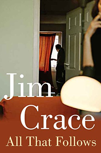 All That Follows (9780330445658) by Jim Crace