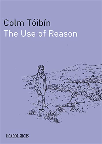 9780330445733: THE USE OF REASON