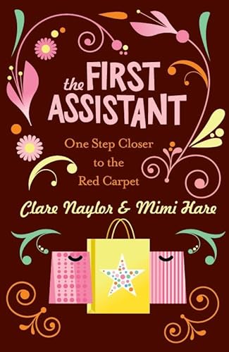 Stock image for The First Assistant: A Continuing Tale from Behind the Hollywood Curtain for sale by AwesomeBooks