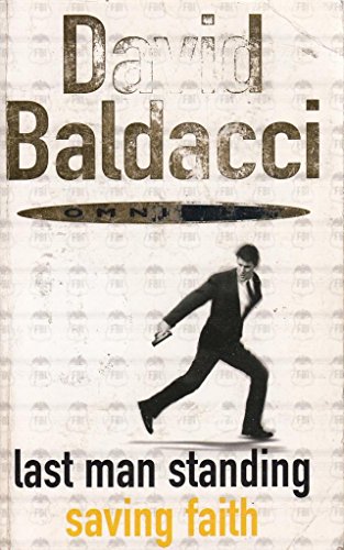 Beispielbild fr David Baldacci Omnibus : Last Man Standing; Saving Faith zum Verkauf von Better World Books