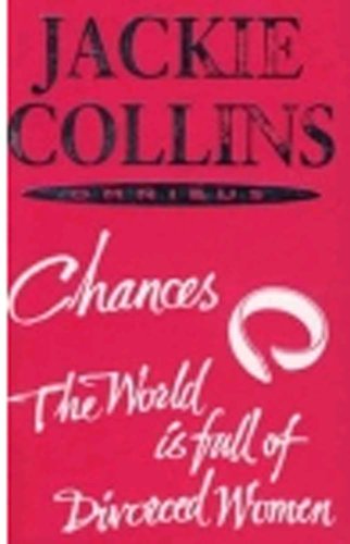 Chances and the World is Full of Divorced Women (9780330446655) by Collins, Jackie