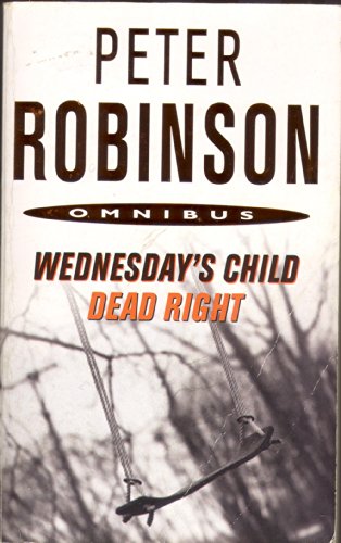 Stock image for Peter Robinson Omnibus Wednesday's Child and Dead Right for sale by SecondSale