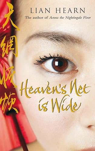 Heaven's Net is Wide (The Tales of the Otori) (9780330447454) by Lian Hearn