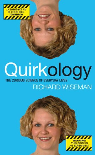 Beispielbild fr Quirkology: The Curious Science of Everyday Lives zum Verkauf von Ammareal