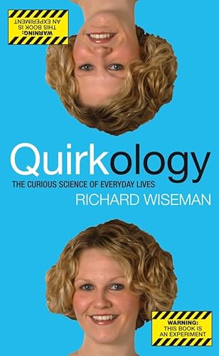 Beispielbild fr Quirkology: The Curious Science Of Everyday Lives zum Verkauf von WorldofBooks