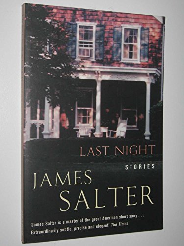 Last Night (9780330448505) by James Salter