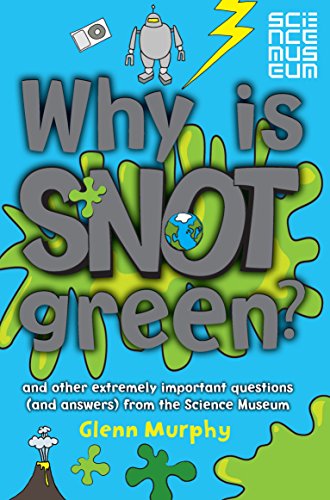 Imagen de archivo de Why Is Snot Green? a la venta por More Than Words