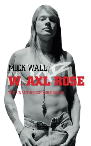 9780330448567: W. Axl Rose