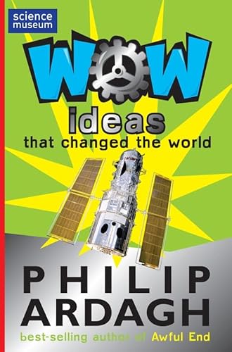 Ideas That Changed the World (WOW!) (9780330448758) by Ardagh-philip