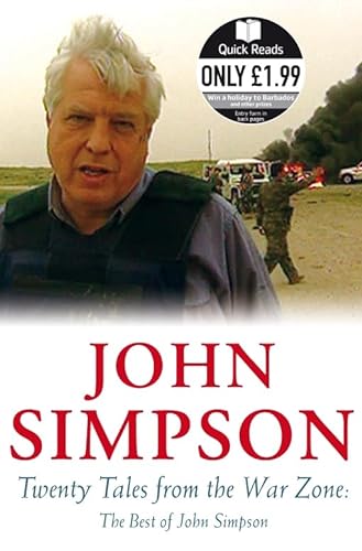 Stock image for Twenty Tales from the War Zone: The Best of John Simpson for sale by WorldofBooks