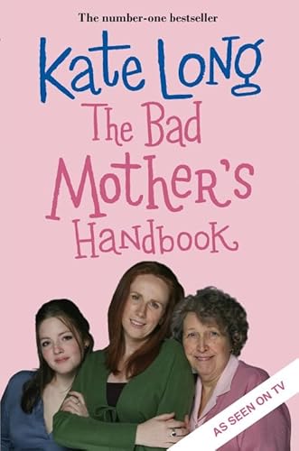 Stock image for The Bad Mother's Handbook (TV tie-in) for sale by WorldofBooks