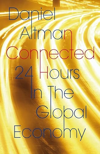 Beispielbild fr Connected: 24 Hours In The Global Economy zum Verkauf von Reuseabook