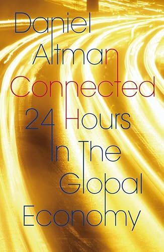 Stock image for Connected: 24 Hours In The Global Economy for sale by Reuseabook