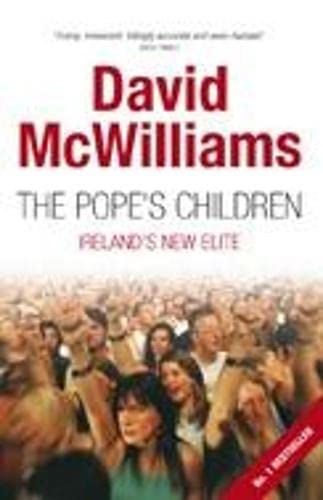 Stock image for The Pope's Children : Ireland's New Elite for sale by Better World Books: West