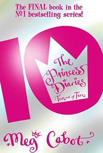 Beispielbild fr The Princess Diaries: Ten Out of Ten: 10 zum Verkauf von AwesomeBooks