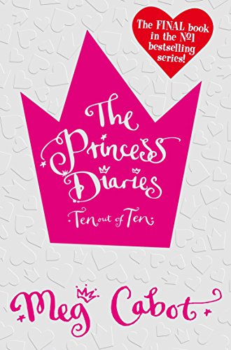 Beispielbild fr The Princess Diaries: Ten Out of Ten zum Verkauf von WorldofBooks