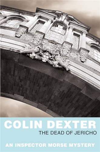 The Dead of Jericho (Inspector Morse Mysteries, Band 5) - Colin, Dexter,