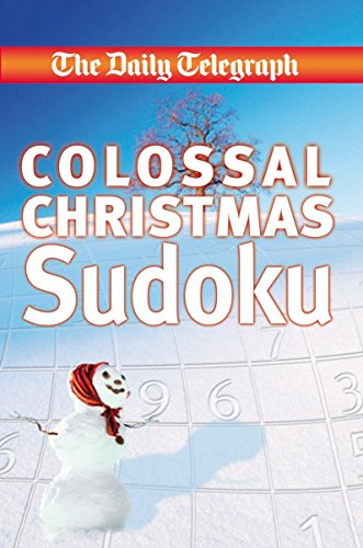Beispielbild fr The Daily Telegraph Colossal Christmas Sudoku (Sunday Telegraph) zum Verkauf von AwesomeBooks