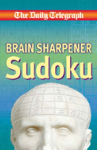 Stock image for The Daily Teegraph Brain Sharpener Sudoku for sale by WorldofBooks