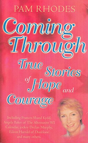 Stock image for Coming Through True Stories Of Hope And Courage for sale by Better World Books Ltd