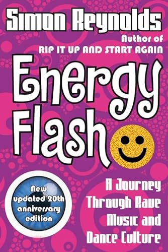 Beispielbild fr Energy Flash: A Journey Through Rave Music and Dance Culture zum Verkauf von ThriftBooks-Dallas