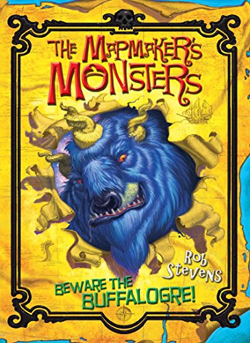 Stock image for The Mapmaker's Monsters 1: Beware the Buffalogre! for sale by WorldofBooks