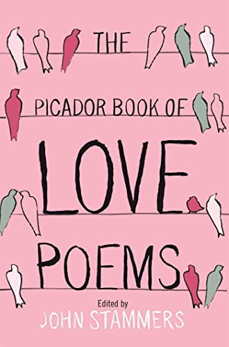 Stock image for The Picador Book of Love Poems for sale by WorldofBooks
