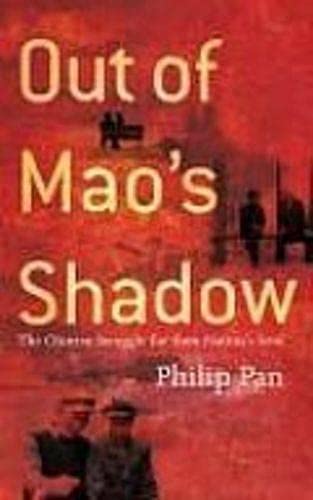 9780330456937: Out of Mao's Shadow: The Struggle for the Soul of a New China