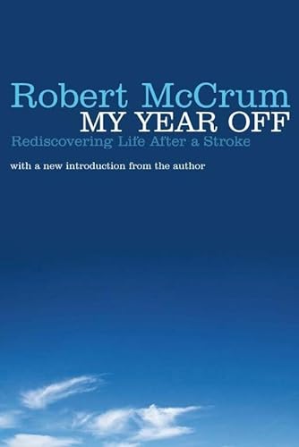 Stock image for My Year Off. Robert McCrum for sale by ThriftBooks-Atlanta