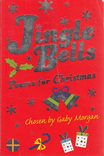 Imagen de archivo de Jingle Bells: poems for Christmas chosen by a la venta por AwesomeBooks