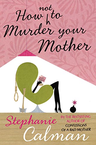 Imagen de archivo de How Not to Murder Your Mother a la venta por WorldofBooks