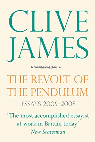 9780330457392: The Revolt of the Pendulum: Essays 2005-2008