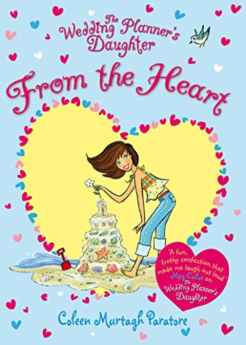 Stock image for THE WEDDING PLANNER'S DAUGHTER: FROM THE HEART for sale by SecondSale