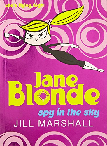 Imagen de archivo de Jane Blonde : Spy in the Sky a la venta por Better World Books
