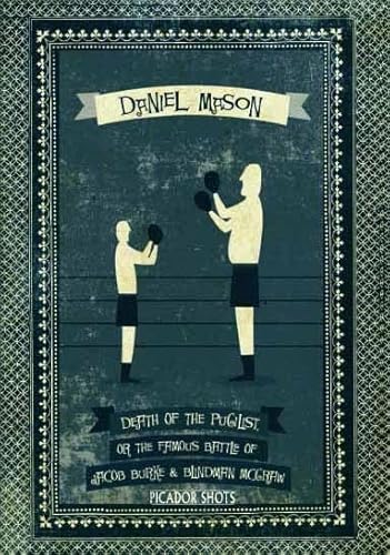 Death of the Pugilist (9780330460965) by Daniel Mason