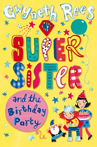 Imagen de archivo de My Super Sister and the Birthday Party a la venta por ThriftBooks-Atlanta