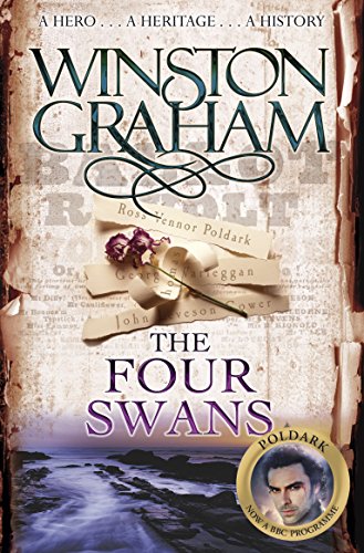 9780330463348: The Four Swans: A Novel of Cornwall 1795-1797 (Poldark)