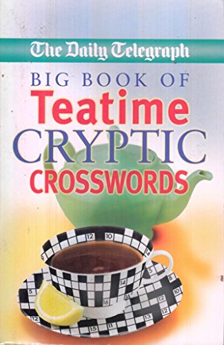 Beispielbild fr Daily Telegraph Big Book of Teatime Cryptic Crosswords zum Verkauf von WorldofBooks