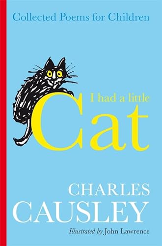 Stock image for I Had A Little Cat: Collected Poems for Children for sale by WorldofBooks