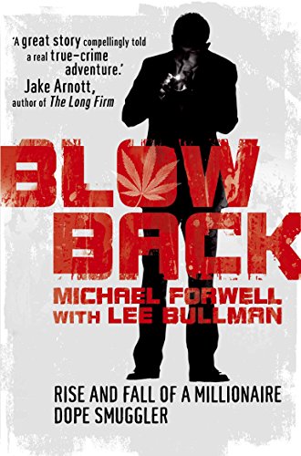 9780330464147: Blowback: Adventures of a Dope Smuggler