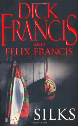 Silks (9780330464512) by Francis, Dick; Francis, Felix